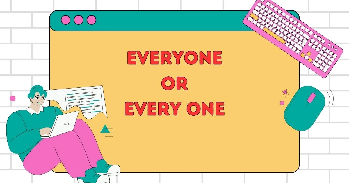 Everyone or Every One