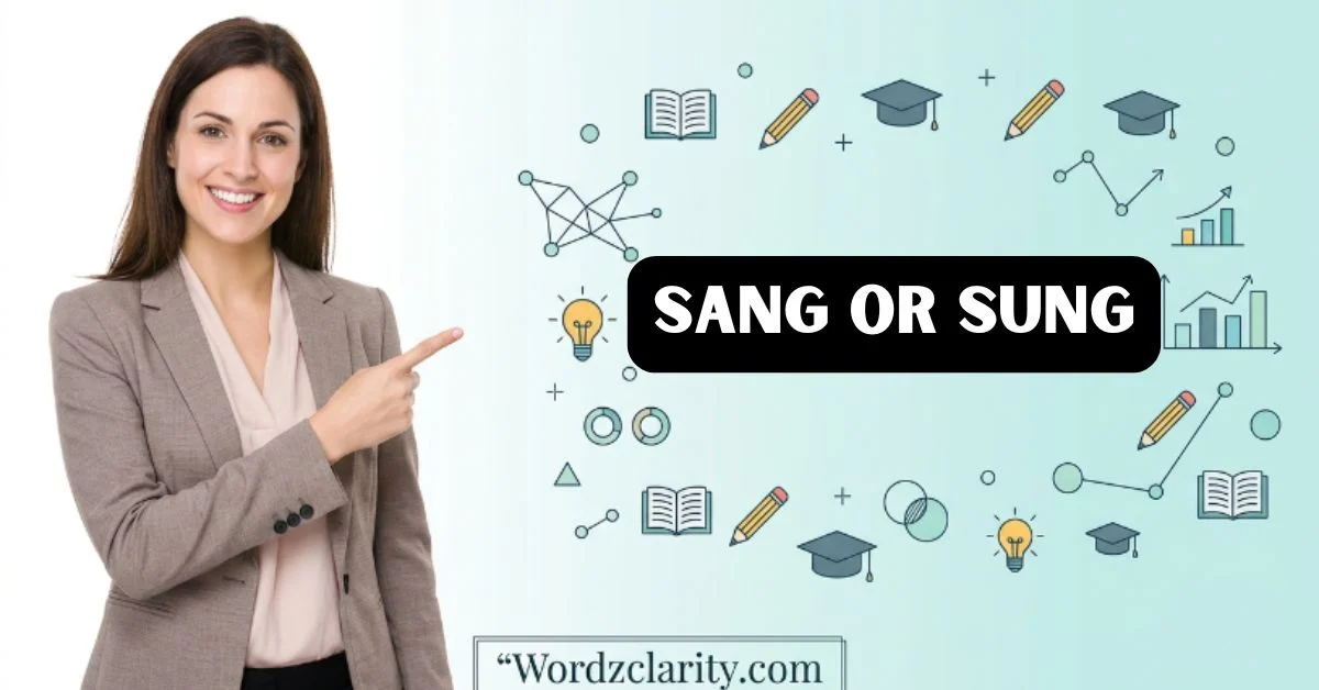 Sang or Sung