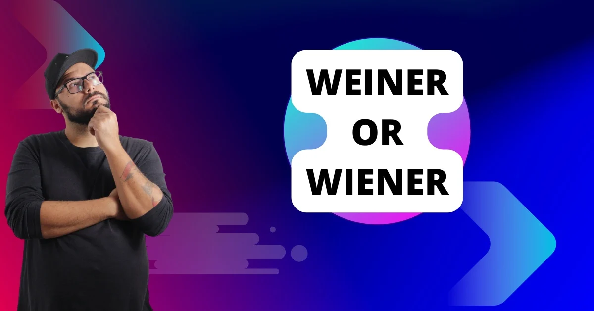 Weiner or Wiener