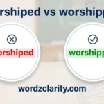 Worshiped or Worshipped
