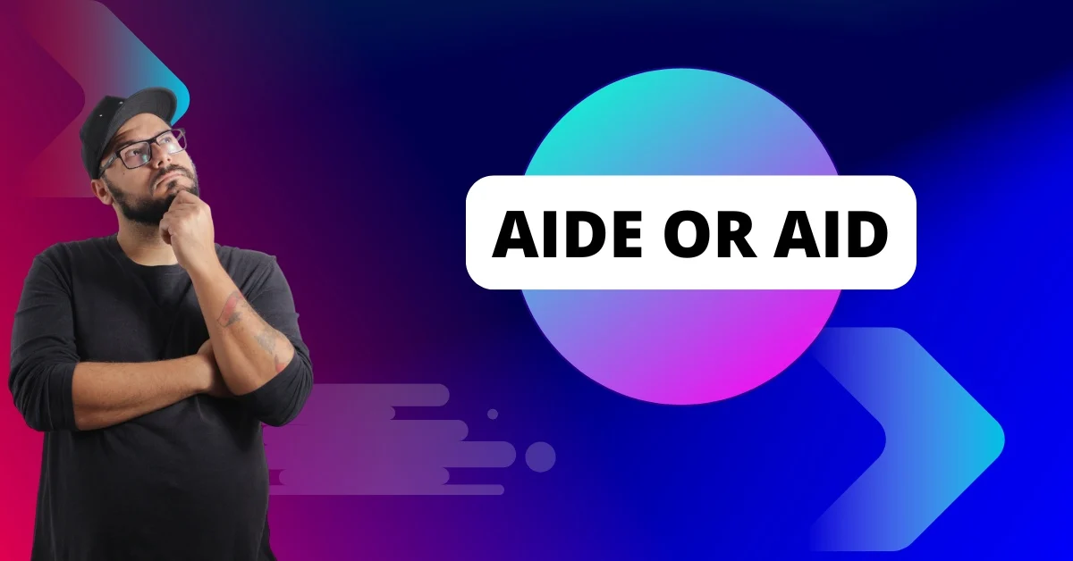 Aide or Aid