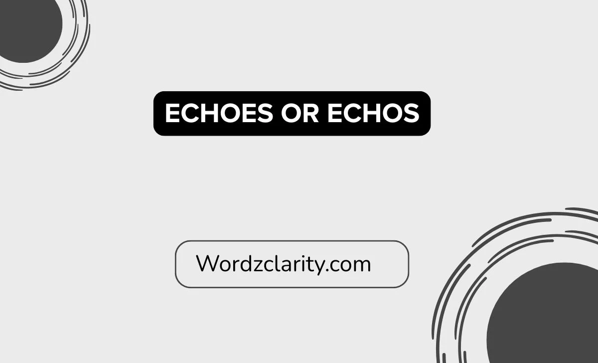 Echoes or Echos