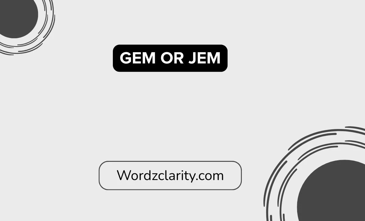 Gem or Jem
