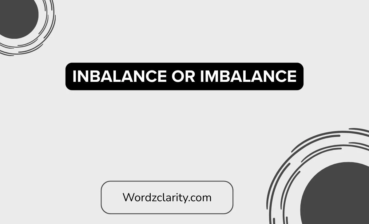 Inbalance or Imbalance