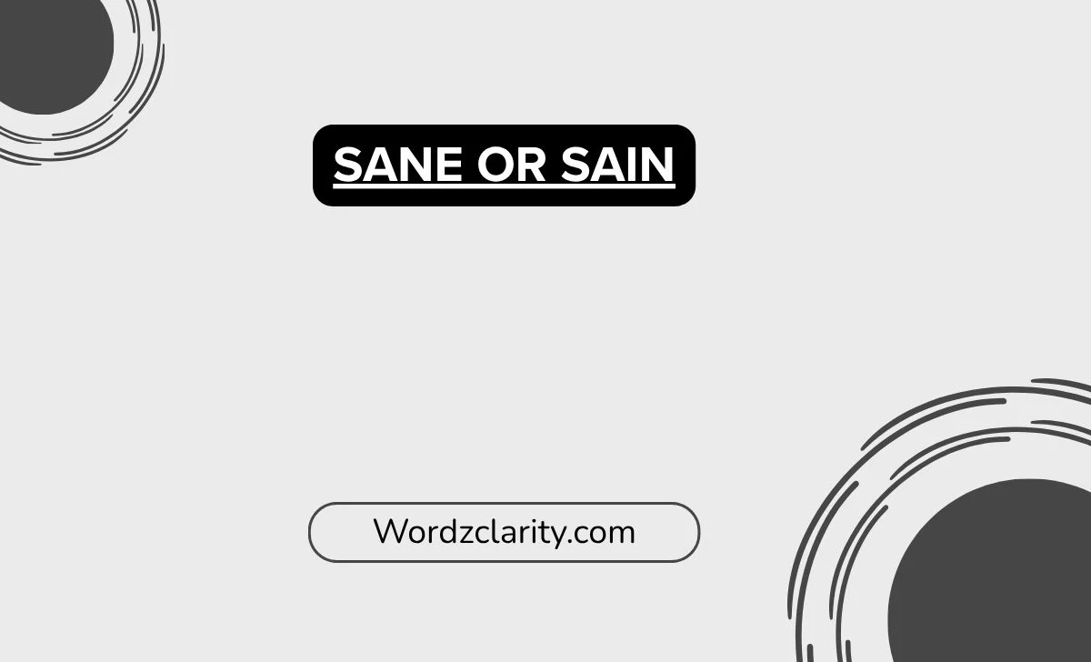 Sane or Sain