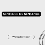 Sentence or Sentance