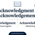 Acknowledgment or Acknowledgement