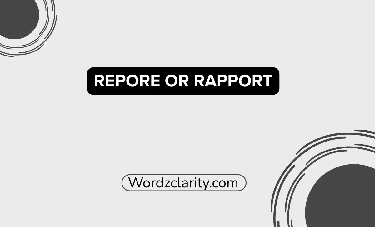 Repore or Rapport